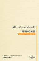 Sermones. Satire sul presente. Ediz. multilingue di Michael von Albrecht edito da Graphe.it