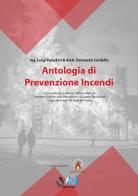 Antologia di prevenzione incendi. Ediz. integrale di Fernando Cordella, Luigi Palestini edito da VM