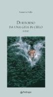 Di ritorno da una gita in cielo di Liana La Valle edito da Edizioni Pendragon