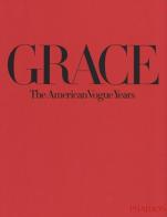 Grace the American Vogue years edito da Phaidon