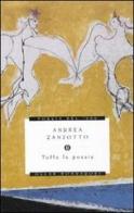 Tutte le poesie di Andrea Zanzotto edito da Mondadori