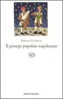 Il presepe popolare napoletano di Roberto De Simone edito da Einaudi