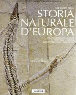 Alle radici della storia naturale d'Europa. 600 milioni di anni attraverso i grandi giacimenti paleontologici edito da Jaca Book