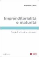 Imprenditorialità e maturità di Fernando G. Alberti edito da EGEA