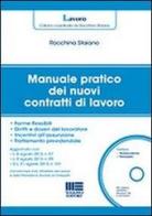 Manuale pratico dei nuovi contratti di lavoro di Rocchina Staiano edito da Maggioli Editore