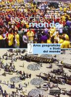 Geografia mondo. Per le Scuole superiori vol.2 di Carla Lanza Dematteis, Ferruccio Nano, Giovanna Merlo edito da Bompiani