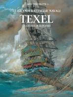 Texel e la storia di Jean Bart. Le grandi battaglie navali di Jean-Yves Delitte edito da White Star