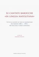 Le cantate barocche «in lingua napolitana». Tutte le cantate su testi in napoletano del periodo 1680 c.-1750 c. per voce sola e basso continuo edito da LIM