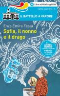 Sofia, il nonno e il drago. Ediz. ad alta leggibilità di Enza Emira Festa edito da Piemme