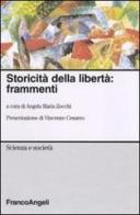 Storicità della libertà: frammenti edito da Franco Angeli
