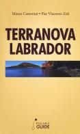 Terranova Labrador di Mauro Camorani, Pier Vincenzo Zoli edito da Polaris