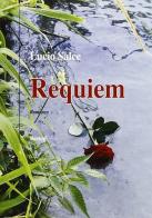 Requiem di Lucio Salce edito da Bastogi Editrice Italiana