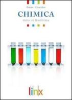 Chimica. Reazioni, velocità ed equilibrio. Con espansione online. Per le Scuole superiori di Mark S. Cracolice, Edward I. Peters edito da Linx