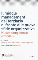 Il middle management del terziario di fronte alle nuove sfide organizzative. Nuove competenze e modelli edito da Guerini Next