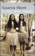 Il mito delle Hawaii di Susanna Moore edito da Feltrinelli