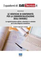 Le verifiche di conformità per la commercializzazione degli immobili di Andrea Ferruti edito da Maggioli Editore