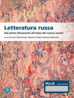 Letteratura russa. Dal primo Novecento all'inizio del nuovo secolo. Ediz. MyLab. Con Contenuto digitale per accesso online edito da Pearson
