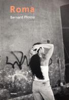 Roma. 1979-2009. Ediz. illustrata di Bernard Plossu edito da Postcart Edizioni