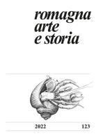 Romagna arte e storia (2022) vol.123 edito da Il Ponte Vecchio
