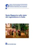 Sesto rapporto sullo stato del regionalismo in Italia edito da Giuffrè