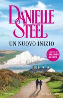 Un nuovo inizio di Danielle Steel edito da Sperling & Kupfer