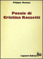 Poesie di Cristina Rossetti di Filippo Donini edito da Liguori