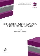 Regolamentazione bancaria e stabilità finanziaria edito da Aracne