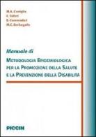Manuale di metodologia epidemiologica per la promozione della salute e la prevenzione della disabilità edito da Piccin-Nuova Libraria