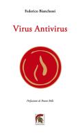 Virus antivirus di Federico Bianchessi edito da Leonida