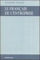 Le français de l'enterprise di Fernanda Tassoni edito da Rubbettino