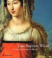 Jean-Baptiste Wicar. Ritratti della famiglia Bonaparte edito da Electa Napoli