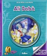 Ali Babà e i 40 ladroni. Con DVD edito da Edibimbi