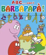 ABC con i Barbapapà! edito da Doremì Junior