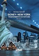 Sidney-New York di Michela Gabrielli edito da Booksprint