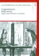 L' esperimento della storia. Saggi in onore di Renato G. Mazzolini edito da Fondaz. Museo Storico Trentino