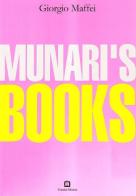 Munari's books. Ediz. illustrata di Giorgio Maffei edito da Corraini