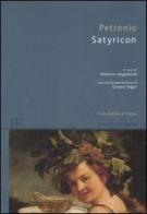 Satyricon. Testo latino a fronte di Arbitro Petronio edito da Barbera