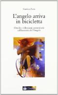 L' angelo arriva in bicicletta di Gianluca Zurra edito da Esperienze