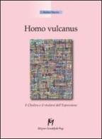 Homo vulcanus. Il closlieu e il rivelarsi dell'espressione di Arno Stern edito da Magi Edizioni