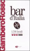 Bar d'Italia del Gambero Rosso 2012 edito da Gambero Rosso GRH
