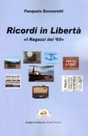 Ricordi in libertà. «I ragazzi del 69» di Pasquale Buonarotti edito da Edizioni Il Saggio