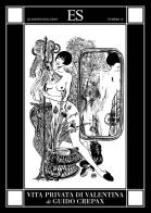 Vita privata di Valentina di Guido Crepax edito da ES