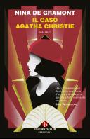 Il caso Agatha Christie di Nina de Gramont edito da BEAT