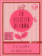 La felicità di Emma di Claudia Schreiber edito da Keller