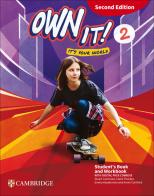 Own it! Student's Book and Workbook with Digital Pack Combo B. Level 2. Per la Scuola media. Con espansione online di Claire Thacker, Samantha Lewis, Daniel Vincent edito da Cambridge