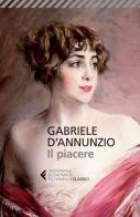 Il piacere di Gabriele D'Annunzio edito da Feltrinelli