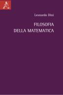 Filosofia della matematica di Leonardo Dini edito da Aracne