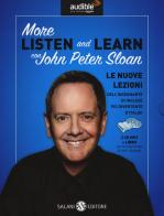 More listen and learn. Audiolibro. 2 CD Audio formato MP3. Con Libro in brossura di John Peter Sloan edito da Salani