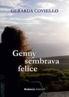 Genny sembrava felice di Gerarda Coviello edito da Kubera Edizioni