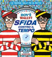 Dov'è Wally? Sfida contro il tempo di Martin Handford edito da IdeeAli